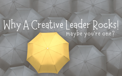 Why A Creative Leader Rocks! Maybe You’re One?