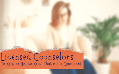 Counselors; To Keep or Not to Keep, That is the Question!