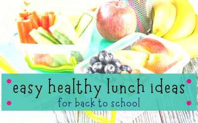 easy healthy lunch ideas for back to school