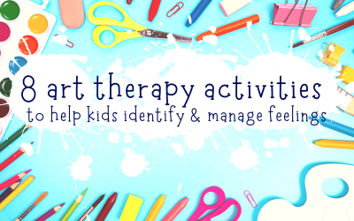 8 Art Therapy Activities to Help Kids Identify & Manage Feelings
